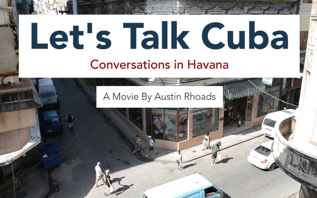 Let’s Talk Cuba: Conversations in Havana