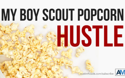 My Boy Scout Popcorn Hustle