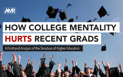 How College Mentality Hurts Recent Grads